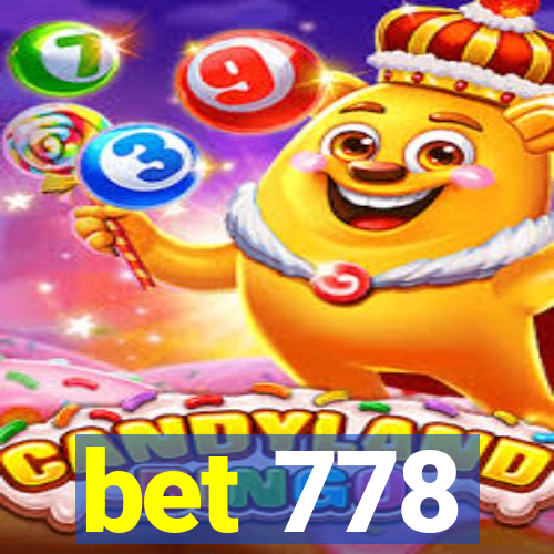 bet 778